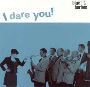 Blue Harlem - I Dare You - Klik op de afbeelding om het venster te sluiten